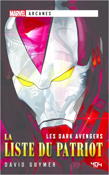 Les Dark Avengers : La Liste Du Patriot (roman)